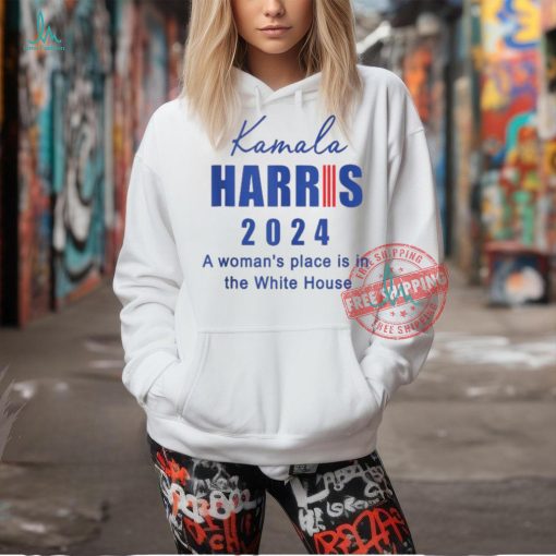 Official Kamala Harris a woman’s place is in the white house 2024 T shirt