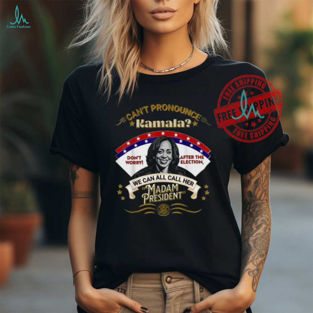 Official Kamala Harris call her madam president 2024 fun humorous T shirt Official Kamala Harris call her madam president 2024 fun humorous T shirt
