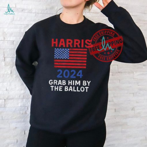 Official Kamala Harris for president 2024 grab him by the ballot T shirt