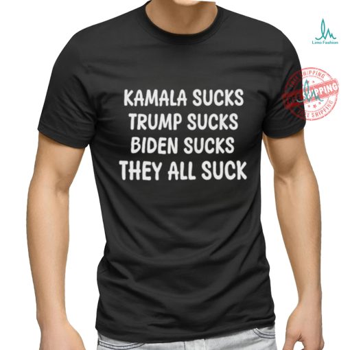Official Kamala Sucks Trump Sucks Biden Sucks Shirt