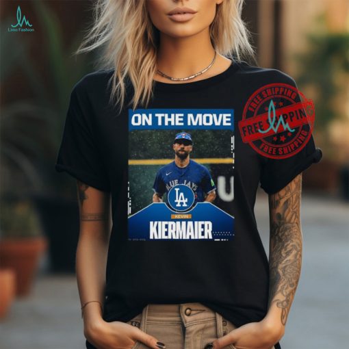 Official Kevin Kiermaier On The Move Toronto Blue Jays Shirt