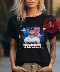 Official Kevin Kiermaier Welcome to Los Angeles Dodgers shirt