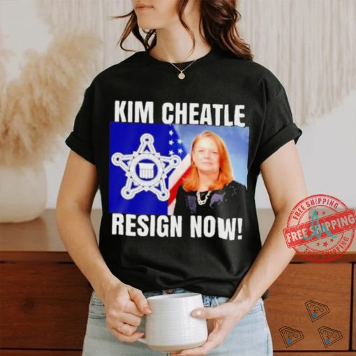 Official Kim Cheatle Resign Now 2024 T shirt