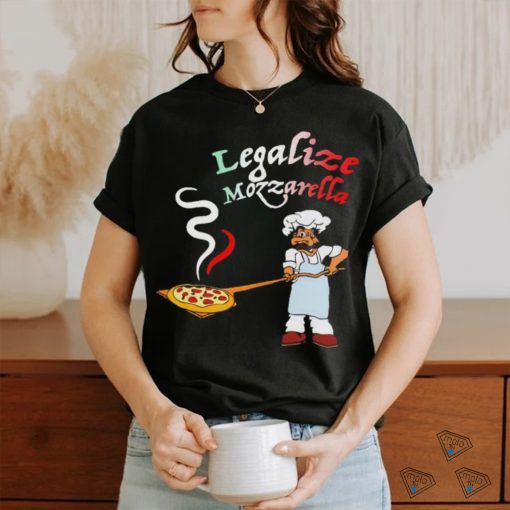 Official Legalize Mozzarella T Shirt