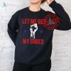Official Let me get my shoes funny political vintage T shirt