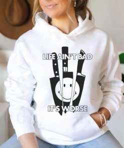 Official Life Ain’t Bad, It’s Worse by Renaissance Man t shirt