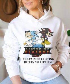 Official Listen Up Playboy The Pain Of Existing Offers No Reprieve Shirt