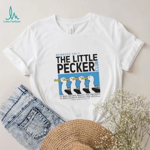 Official Little Pecker Member Only Club Combat Iron Apparel Co T Shirt