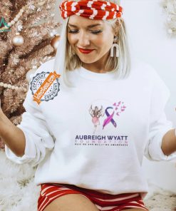 Official Live Like Aubreigh Shirt Justice For Aubreigh Wyatt Death Shirt, hoodie, sweater, long sleeve and tank top Official Live Like Aubreigh Shirt Justice For Aubreigh Wyatt Death Shirt