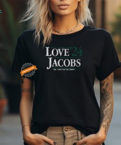 Official Love Jacobs ’24 The Ticket For The Tundra t shirt
