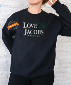 Official Love Jacobs ’24 The Ticket For The Tundra t shirt