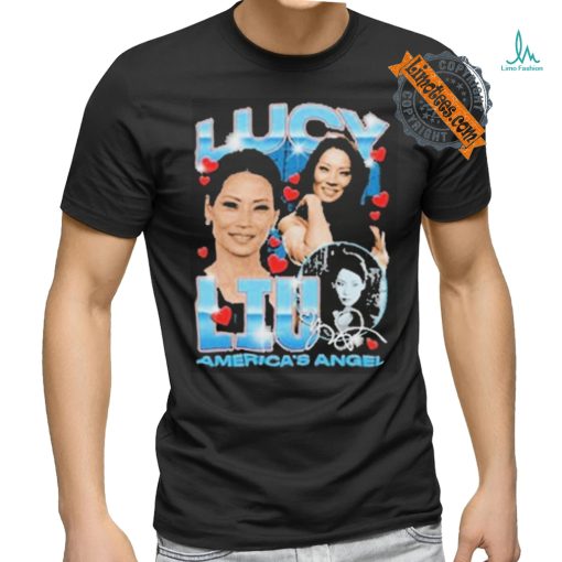 Official Lucy Liu America’s Angel Shirt