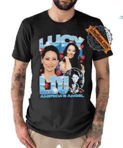 Official Lucy Liu America’s Angel Shirt