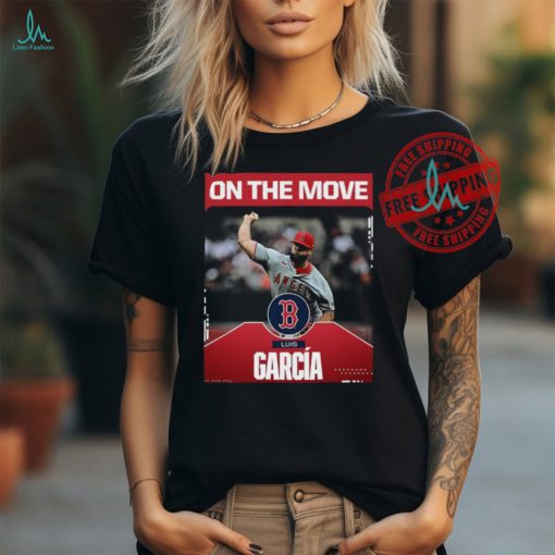 Official Luis Garcia On The Move Los Angeles Angels Shirt