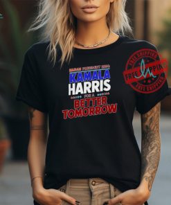 Official Madam Kamala Harris for a better tomorrow democratic candidate president 2024 T shirt