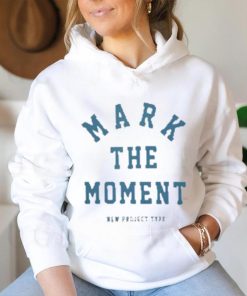 Official Mark The Moment New Project Type T shirt
