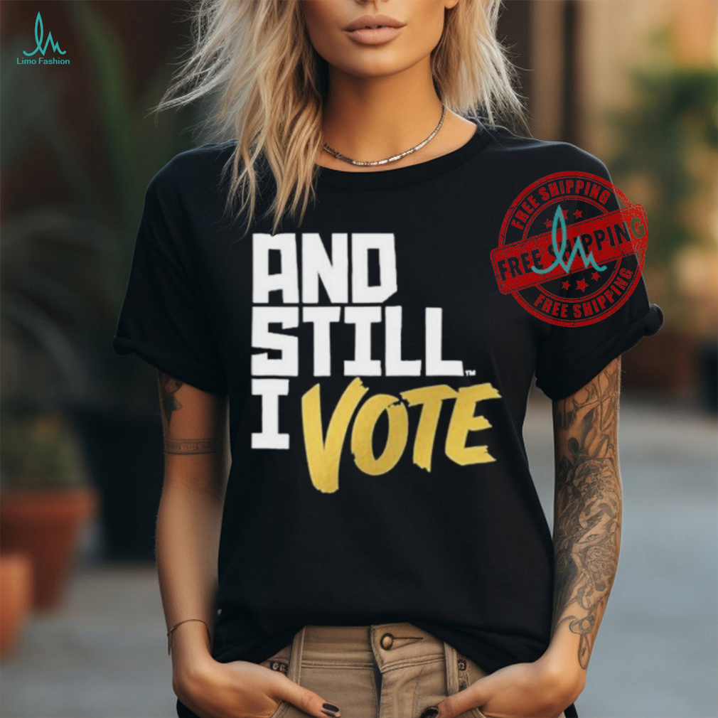 Official Maya wiley wearing and still I vote T shirt Official Maya wiley wearing and still I vote T shirt