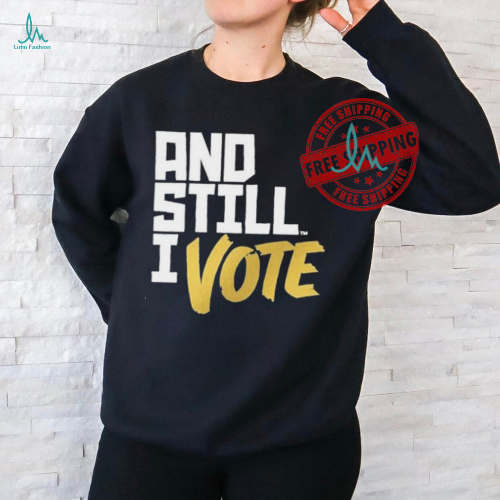 Official Maya wiley wearing and still I vote T shirt Official Maya wiley wearing and still I vote T shirt