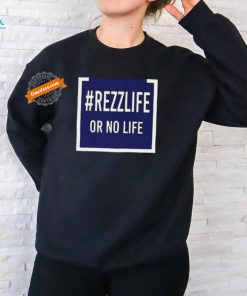 Official Money Talks #Rezzlife Or No Life Shirt