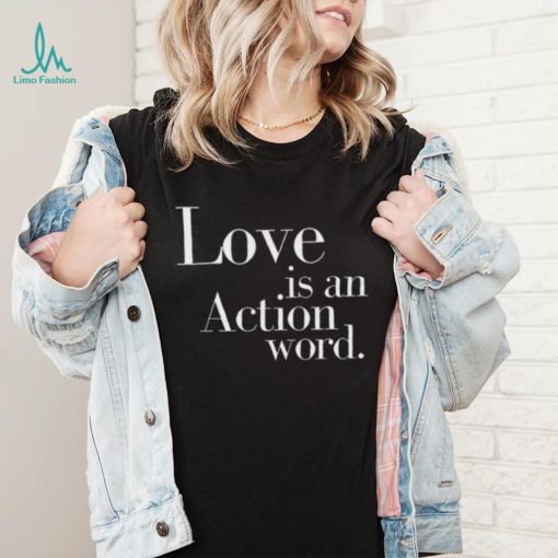 Official Mx.domestic love is an action word 2024 shirt
