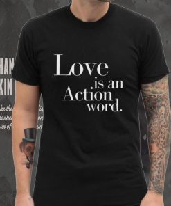 Official Mx.domestic love is an action word 2024 shirt