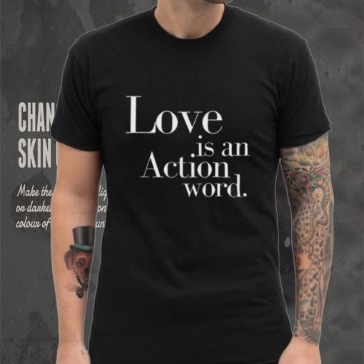 Official Mx.domestic love is an action word 2024 shirt