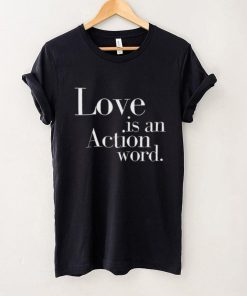Official Mx.domestic love is an action word 2024 shirt