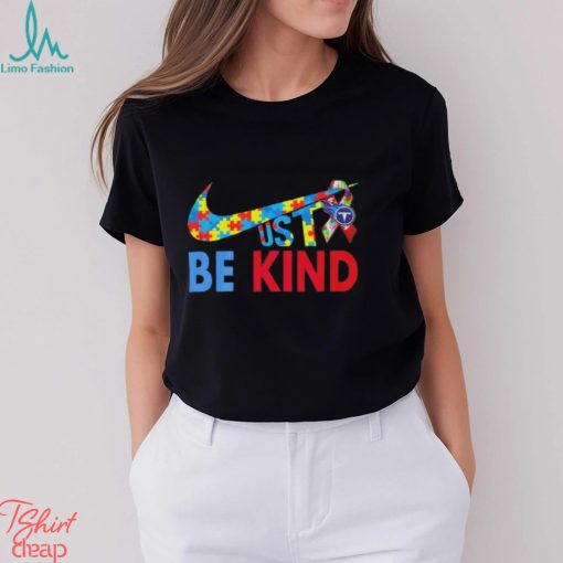 Official NFL Tennessee Titans Autism just be kind T Shirt