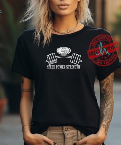Official Nick bosa wearing san francisco 49ers 2024 speed power strength T shirt