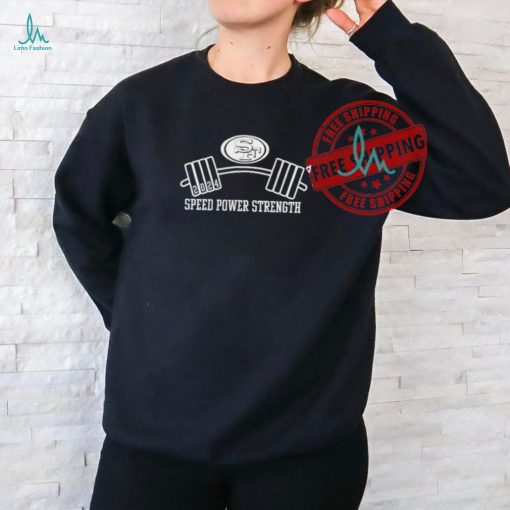 Official Nick bosa wearing san francisco 49ers 2024 speed power strength T shirt