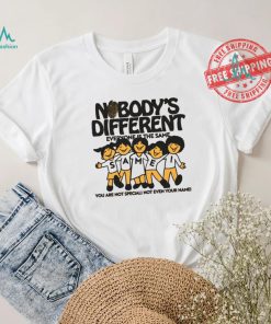 Official Nobody’s Different Everyone Is The Same by Renaissance Man t shirt