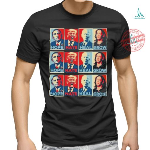 Official Obama Hope Trump Hate Biden Heal Harris Grow T Shirt