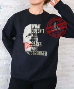 Official Official 2024 Trump Shot What Doesn’t Kill Us Makes You Stronger Shirt