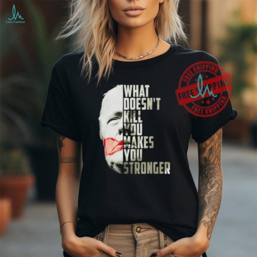 Official Official 2024 Trump Shot What Doesn’t Kill Us Makes You Stronger Shirt