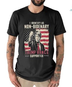 Official Official I Identify As Non Bidenary Trump Vance 2024 Supporter Shirt
