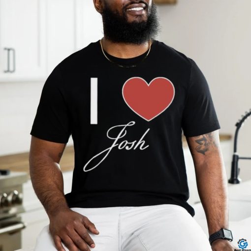 Official Official I Love Josh T Shirt