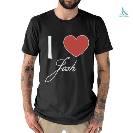 Official Official I Love Josh T Shirt