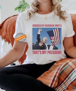 Official Official Trump Shot Endorsed By Guardian Angels That’s My President Shirt