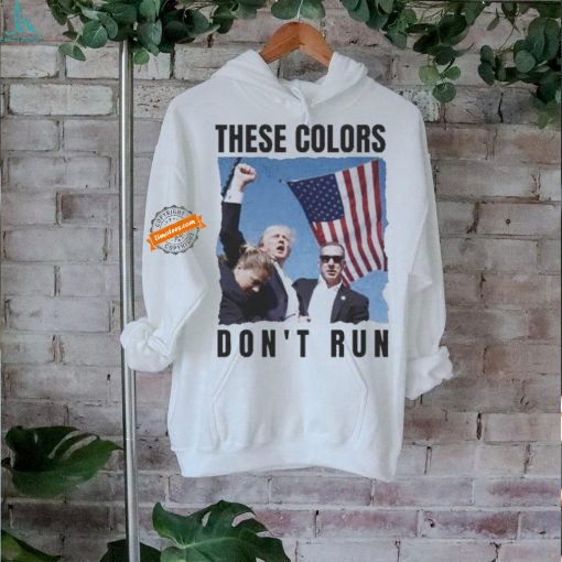 Official Official Trump Shot The Colors Don’t Run Shirt