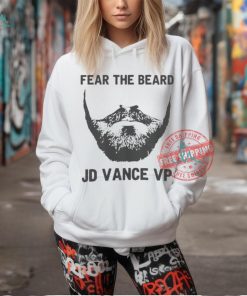 Official Official Trump Vance 2024 Fear The Beard JD Vance VP Shirt