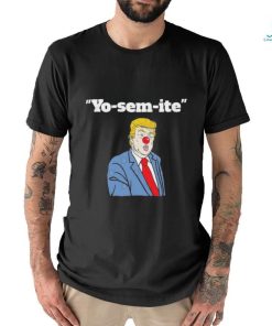 Official Official Trump Yosemite Clown T Shirt, hoodie, sweater, long sleeve and tank top Official Official Trump Yosemite Clown T Shirt
