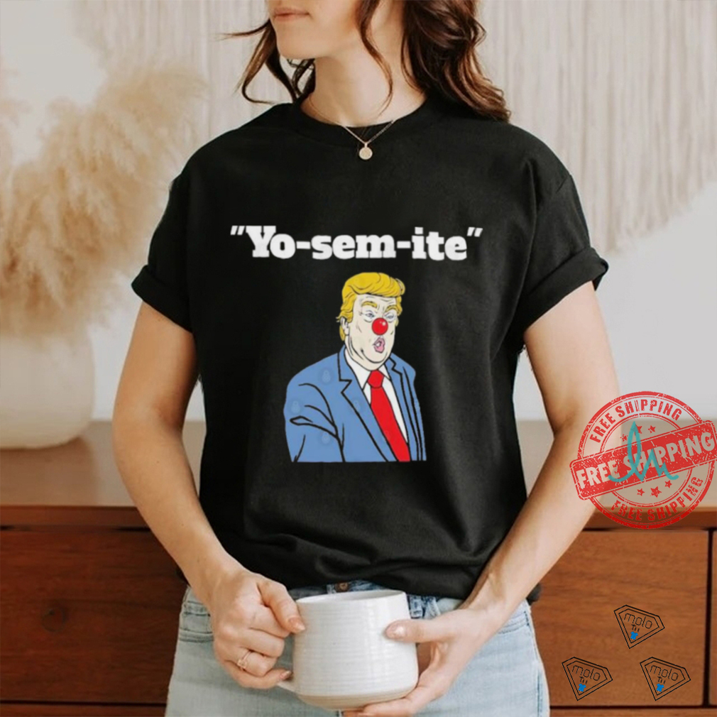 Official Official Trump Yosemite Clown T Shirt Official Official Trump Yosemite Clown T Shirt