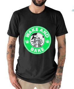 Official Official Wake And Bake Starbucks Weed T Shirt, hoodie, sweater, long sleeve and tank top Official Official Wake And Bake Starbucks Weed T Shirt