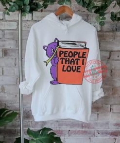 Official People that I love you T shirt