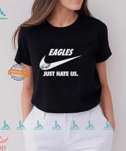 Official Philadelphia Eagles True Football Team Just Hate Us Slogan T Shirt