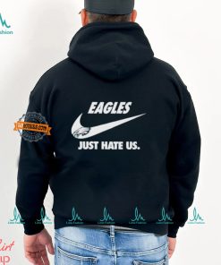 Official Philadelphia Eagles True Football Team Just Hate Us Slogan T Shirt