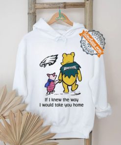 Official Philadelphia Eagles Winnie The Pooh I Would Take You Home T Shirt, hoodie, sweater, long sleeve and tank top Official Philadelphia Eagles Winnie The Pooh I Would Take You Home T Shirt