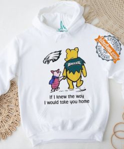 Official Philadelphia Eagles Winnie The Pooh I Would Take You Home T Shirt, hoodie, sweater, long sleeve and tank top Official Philadelphia Eagles Winnie The Pooh I Would Take You Home T Shirt