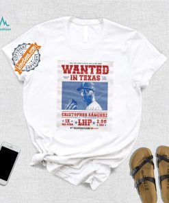 Official Philadelphia Phillies Cowboy Wanted In Texas Cristopher Sanchez Shirt