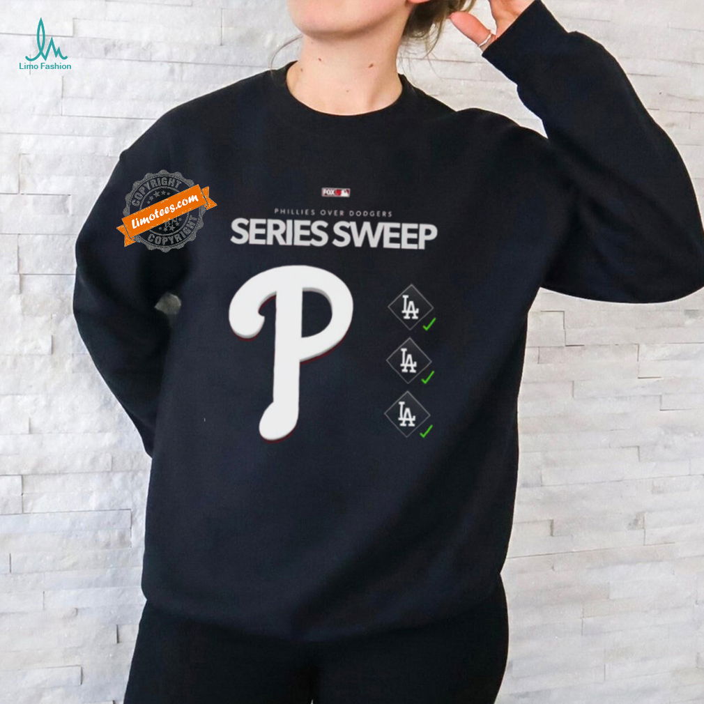 Official Phillies over Dodgers Series Sweep Shirt Official Phillies over Dodgers Series Sweep Shirt